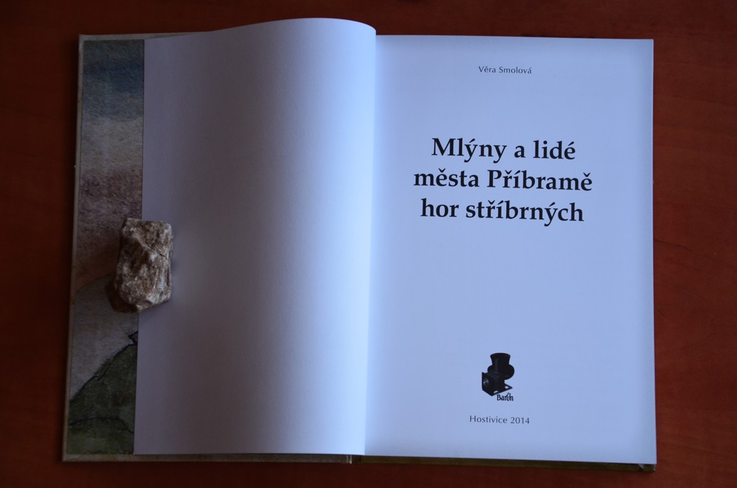 Mlýny a lidé města Příbramě hor stříbrných