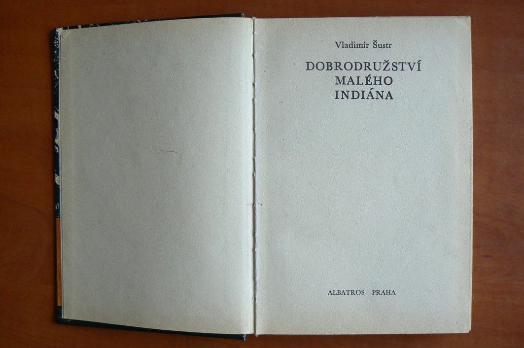 Dobrodružství malého indiána - KOD svazek 137 - Vladimír Šustr ilustrace Václav Junek (1975)