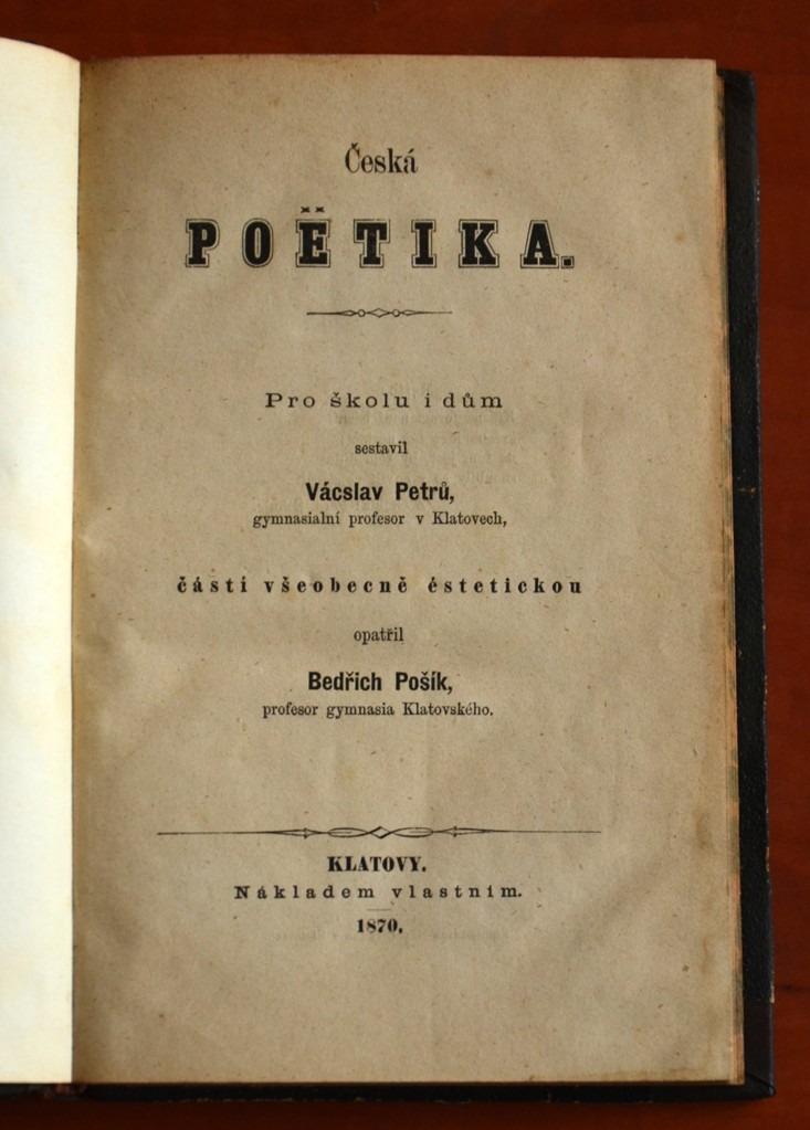ČESKÁ POETIKA Václav Petrů (1870) Klatovy