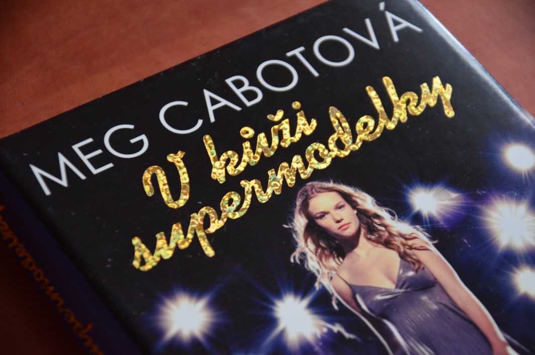 V KŮŽI SUPERMODELKY Meg Cabot (2009)