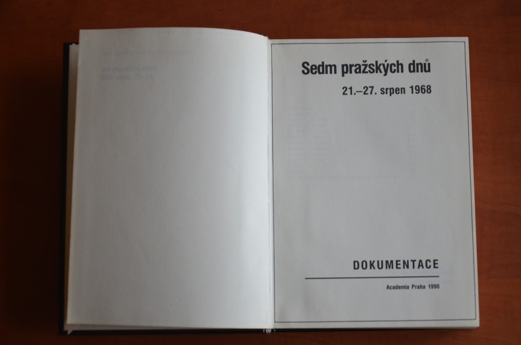 SEDM PRAŽSKÝCH DNŮ 21. - 27. srpen 1968 (ACADEMIA 1990)