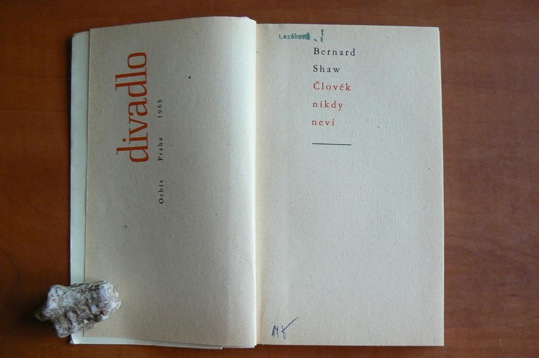 ČLOVĚK NIKDY NEVÍ Bernard Shaw (1963) divadelní hra
