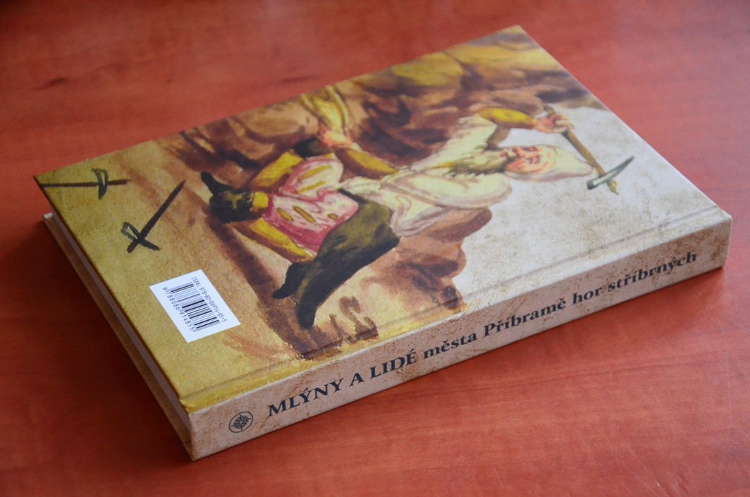 Mlýny a lidé města Příbramě hor stříbrných