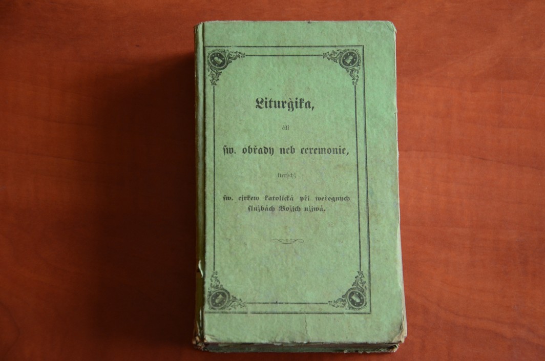 Liturgika čili sv. obřady neb ceremonie (r. vydání 1852)