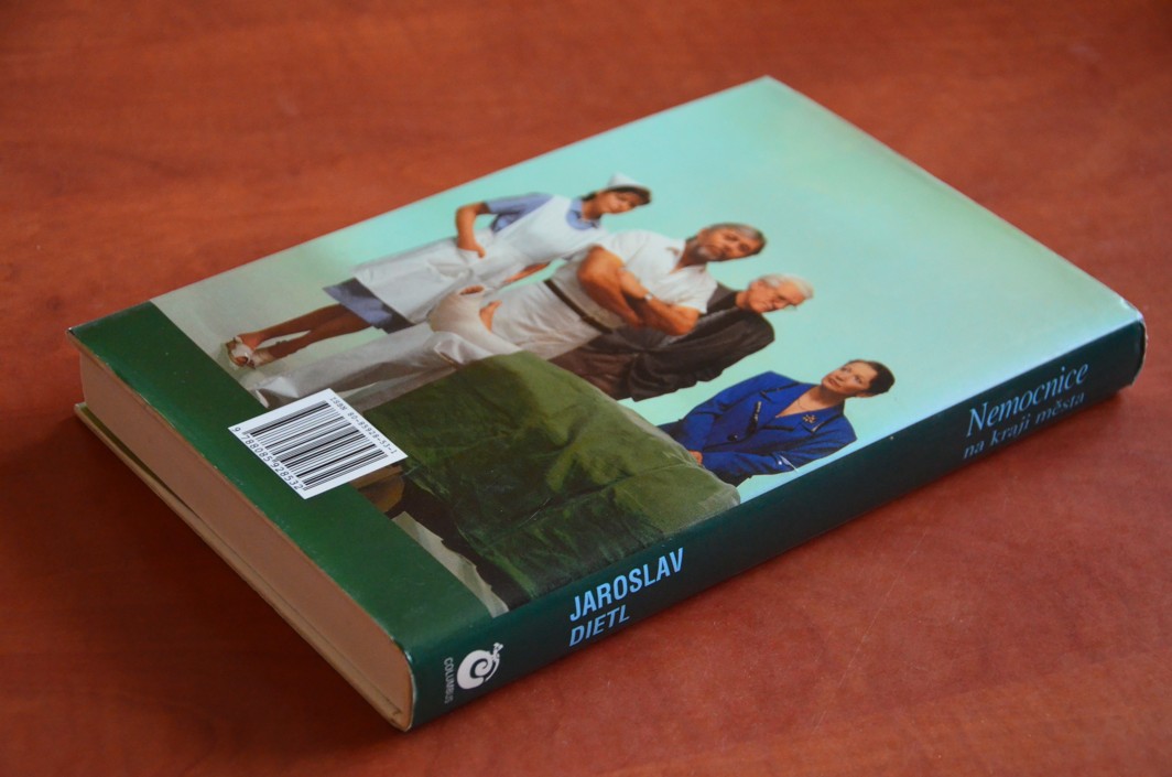 NEMOCNICE NA KRAJI MĚSTA Jaroslav Dietl