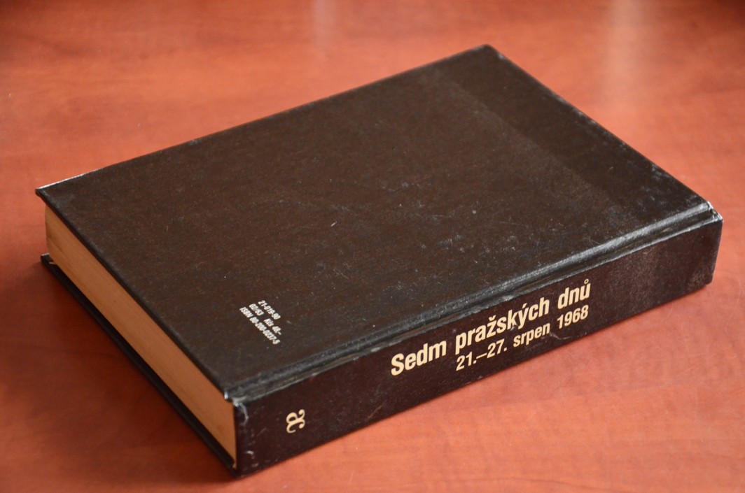 SEDM PRAŽSKÝCH DNŮ 21. - 27. srpen 1968 (ACADEMIA 1990)
