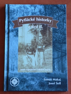 Pytlácké historky z Brd II. - Tomáš Makaj, Josef Šefl (s podpisem autora)