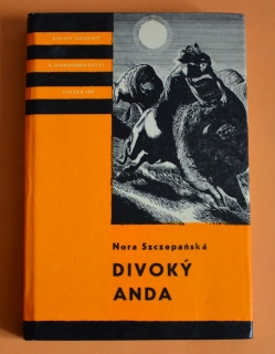 DIVOKÝ ANDA - KOD svazek 109 - Nora Szczepańská (1983)