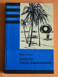OSTROV TISÍCE DRAHOKAMŮ - KOD svazek 74 - Mirko Pašek (1965)