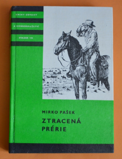 ZTRACENÁ PRÉRIE - KOD svazek 134 - Mirko Pašek (1984)