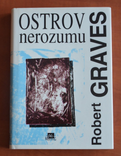 OSTROV NEROZUMU Robert Graves (1994) - téměř jako nová