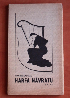 HARFA NÁVRATU František Zadražil (1939) - výtisk č. 108