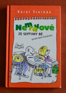 NEMRAVOVÉ ZE SEPTIMY BÉ Karel Štorkán (2001)