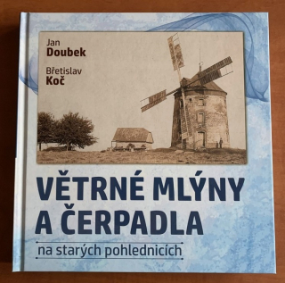 VĚTRNÉ MLÝNY A ČERPADLA na starých pohlednicích (2024)