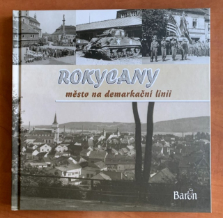 ROKYCANY město na demarkační linii - Hana Hrachová (2025)