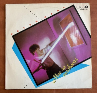 LP PETER NAGY Mne sa neschováš OPUS 1985