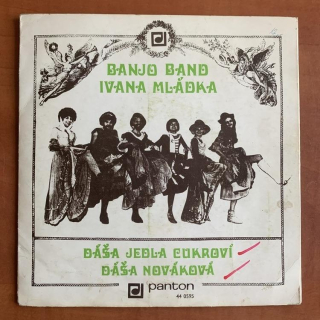 SP BANJO BAND IVANA MLÁDKA Dáša jedla cukroví 1976 PANTON