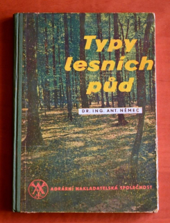 TYPY LESNÍCH PŮD Antonín Němec (1943) první vydání