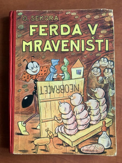 FERDA V MRAVENIŠTI Ondřej Sekora (1947) 4. vydání