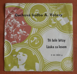 SP DECHOVÁ HUDBA A. VOTAVY Tři bílé břízy / Láska za lesem 1969 SUPRAPHON