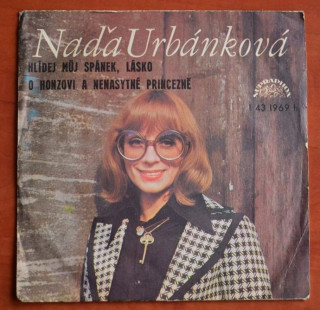 SP NAĎA URBÁNKOVÁ Hlídej můj spánek, lásko / O Honzovi 1976 SUPRAPHON