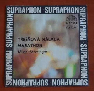 SP MILAN SCHELINGER (Projektil) Třešňová nálada / Marathon SUPRAPHON 1984